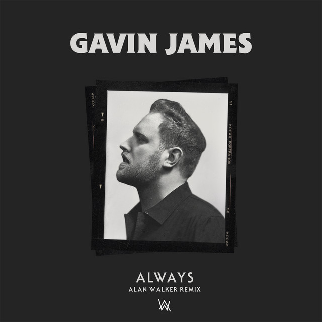کاور آهنگ Always - Alan Walker Remix از Alan Walker, Gavin James