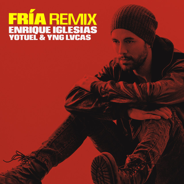کاور آهنگ Fría - Remix از Yotuel, Enrique Iglesias, Yng Lvcas