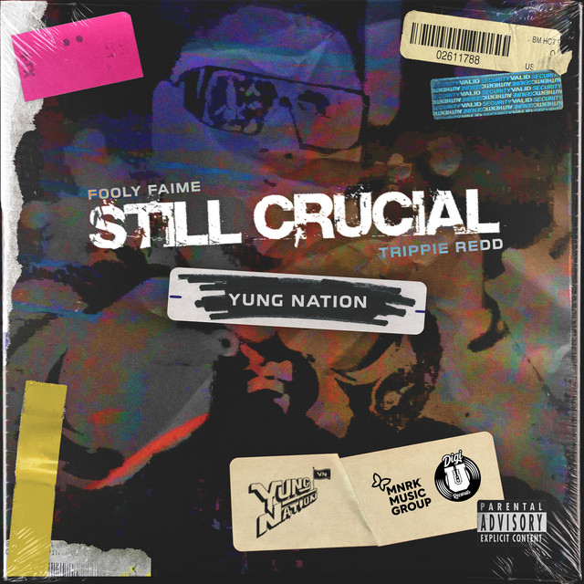 کاور آهنگ Still Crucial از Trippie Redd, YUNG NATION, Fooly Faime