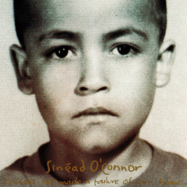 کاور آلبوم Success Has Made a Failure of Our Home از Sinead O'Connor