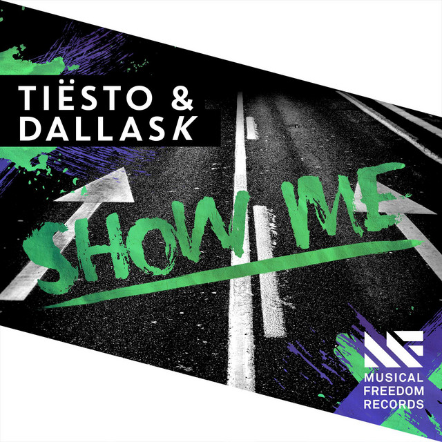 کاور آهنگ Show Me - Radio Edit از Tiësto, DallasK