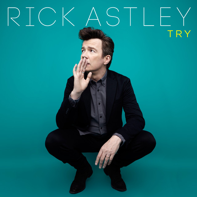 کاور آهنگ Try - Edit از Rick Astley