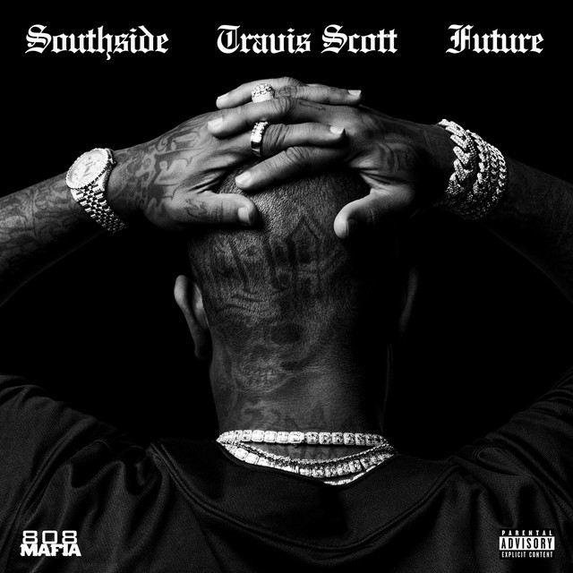 کاور آهنگ Hold That Heat (feat. Travis Scott) از Travis Scott, Future, Southside