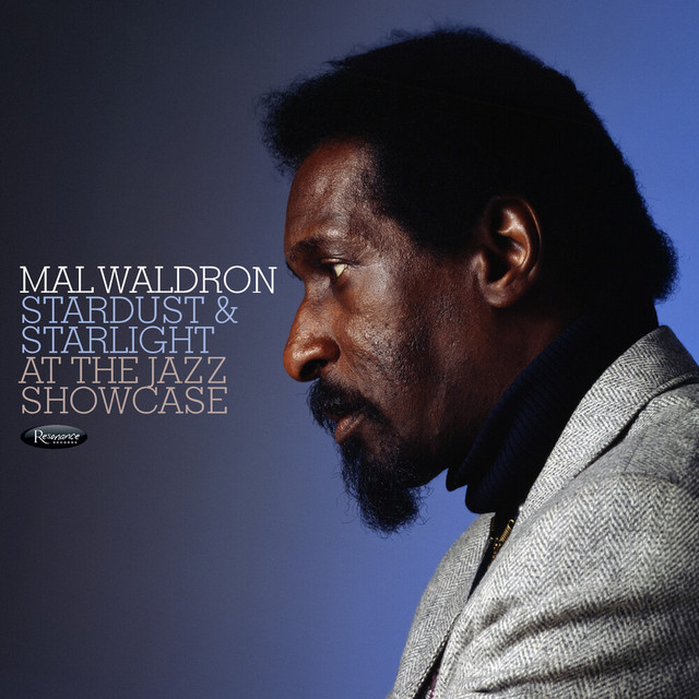 کاور آلبوم Stardust & Starlight: Live at the Jazz Showcase (Live at the Jazz Showcase, August 1979) از Mal Waldron