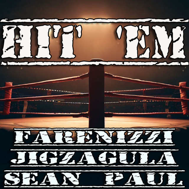 کاور آلبوم Hit 'Em از Sean Paul, Jigzagula, Farenizzi