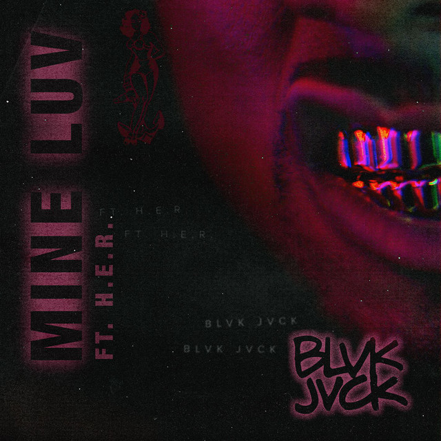 کاور آهنگ Mine Luv (feat. H.E.R.) از BLVK JVCK, H.E.R.