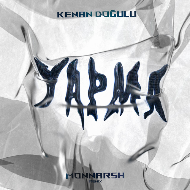 کاور آهنگ Yapma - Monnarsh Remix از Kenan Dogulu, Monnarsh