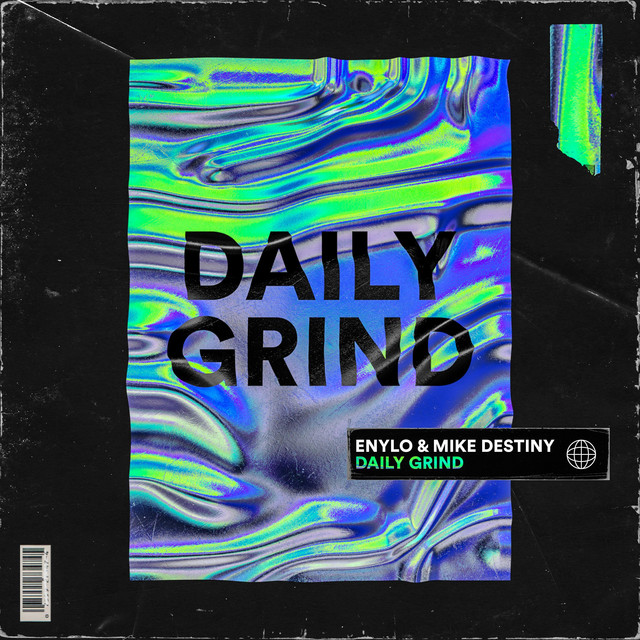 کاور آهنگ Daily Grind از Enylo, Mike Destiny