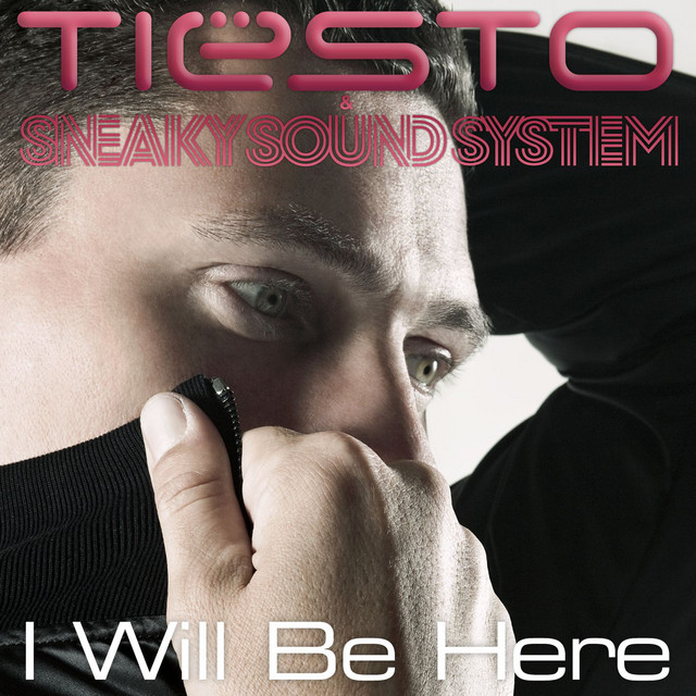 کاور آهنگ I Will Be Here از Tiësto, Sneaky Sound System