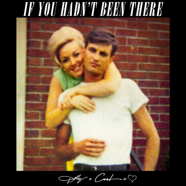 کاور آهنگ If You Hadn’t Been There از Dolly Parton