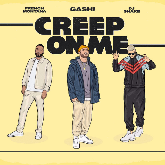کاور آهنگ Creep On Me از DJ Snake, French Montana, GASHI