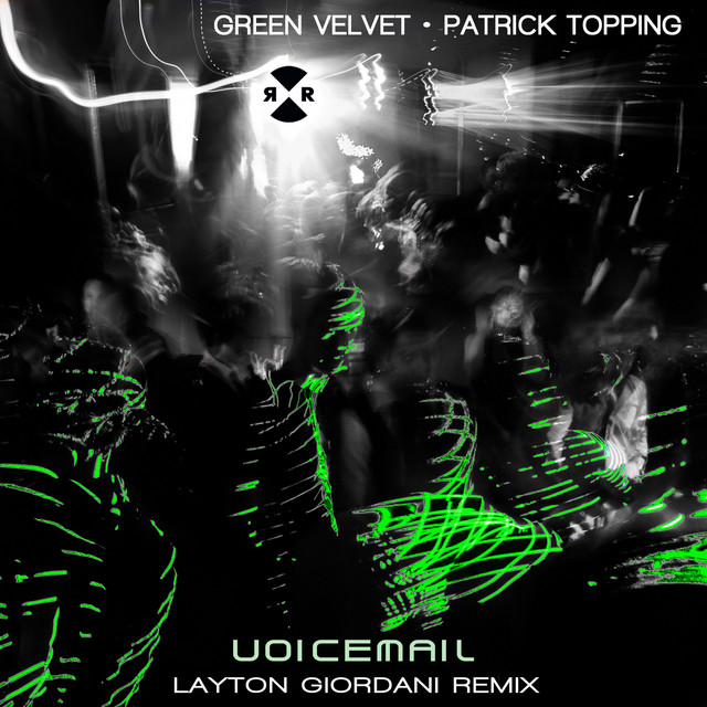 کاور آهنگ Voicemail - Layton Giordani Remix از Patrick Topping, Green Velvet, Layton Giordani