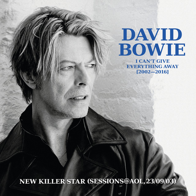 کاور آهنگ New Killer Star (Sessions@AOL, 23/09/03) - 2025 Remaster از David Bowie