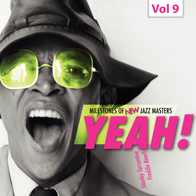 کاور آلبوم Milestones of New Jazz Masters: Yeah!, Vol. 9 از Stanley Turrentine