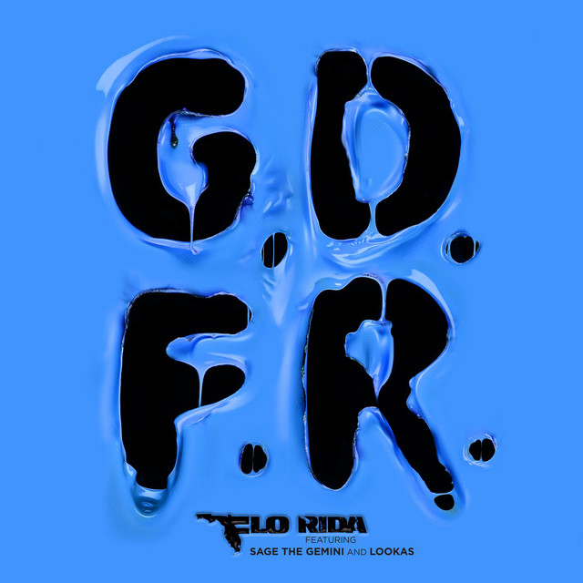 کاور آهنگ GDFR (feat. Sage the Gemini & Lookas) از Lookas, Flo Rida, Sage The Gemini