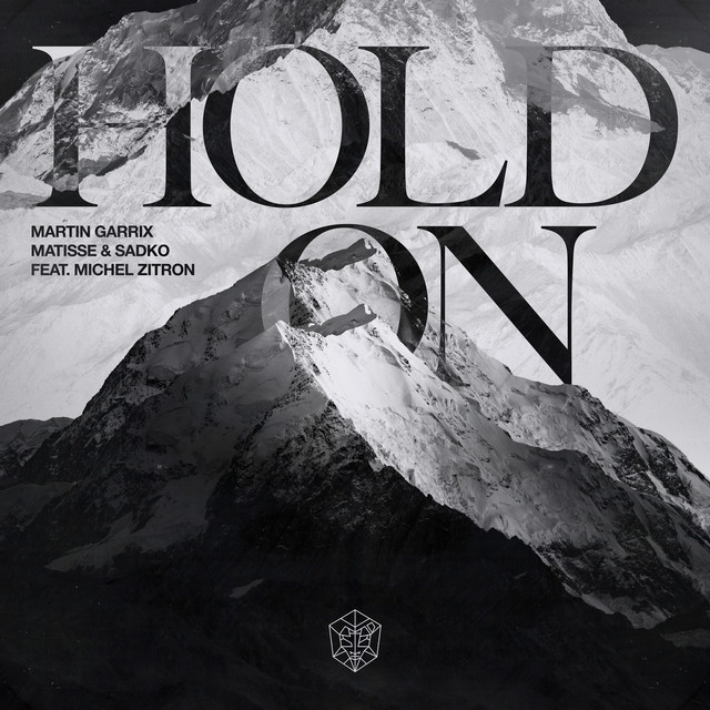 کاور آهنگ Hold On (feat. Michel Zitron) از Martin Garrix, Matisse & Sadko, Michel Zitron