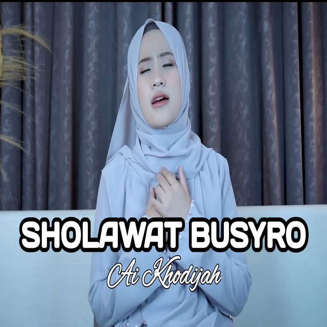 کاور آهنگ Sholawat Busyro از Ai Khodijah