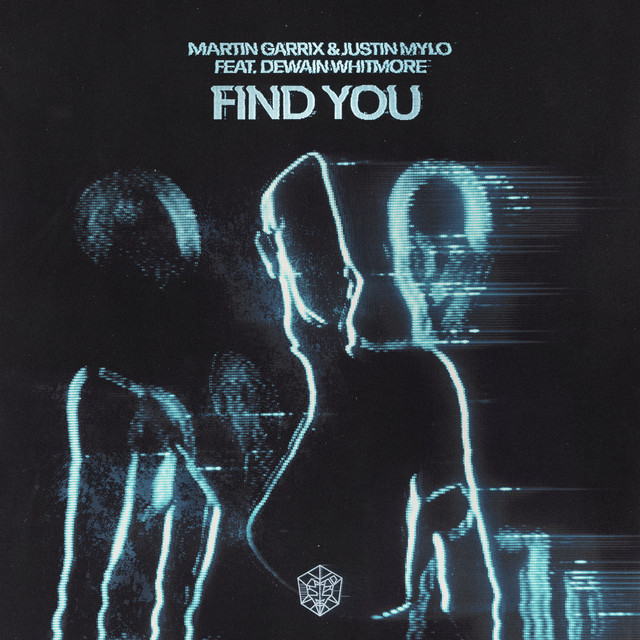 کاور آهنگ Find You از Martin Garrix, Justin Mylo, Dewain Whitmore
