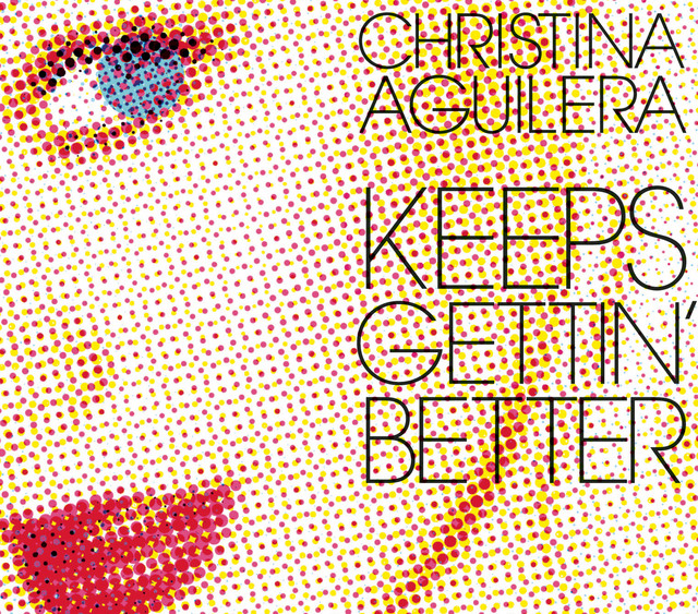 کاور آهنگ Keeps Gettin' Better از Christina Aguilera