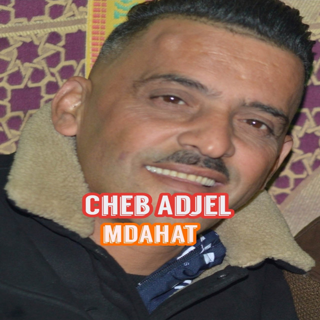 کاور آهنگ Mdahat از Cheb Adjel
