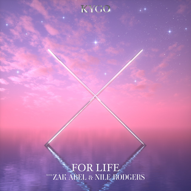 کاور آهنگ For Life (feat. Nile Rodgers) از Kygo, Nile Rodgers, Zak Abel