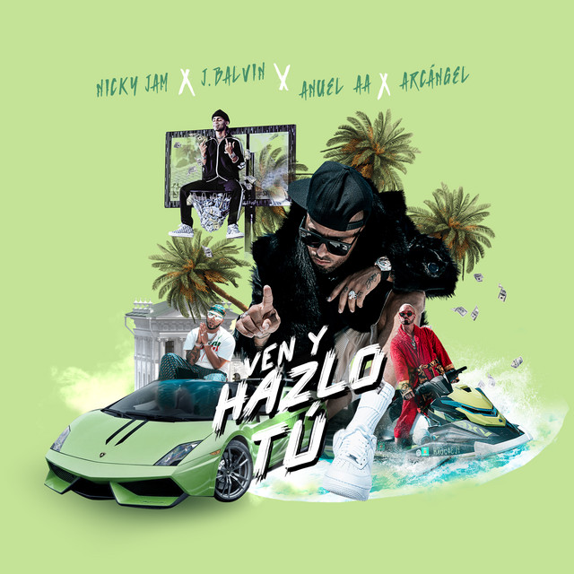 کاور آهنگ Ven y Hazlo Tú (feat. Arcángel) از J Balvin, Nicky Jam, Arcangel, Anuel AA