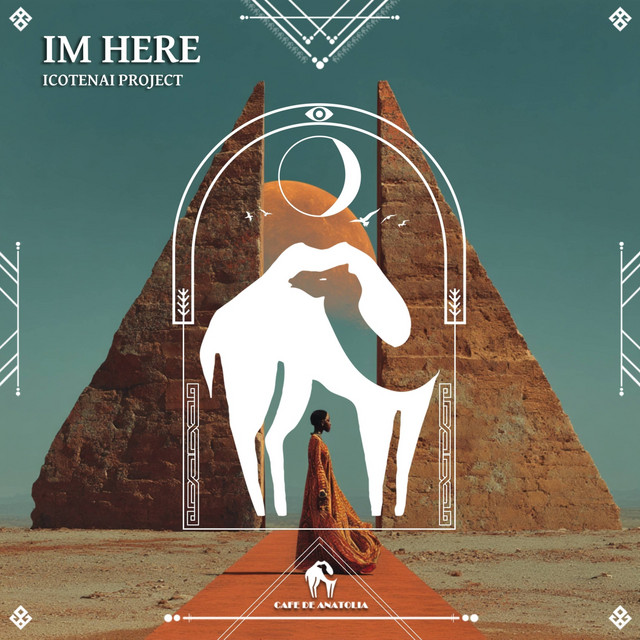 کاور آلبوم Im Here از Cafe De Anatolia