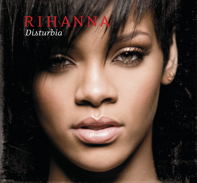 کاور آلبوم Disturbia از Rihanna