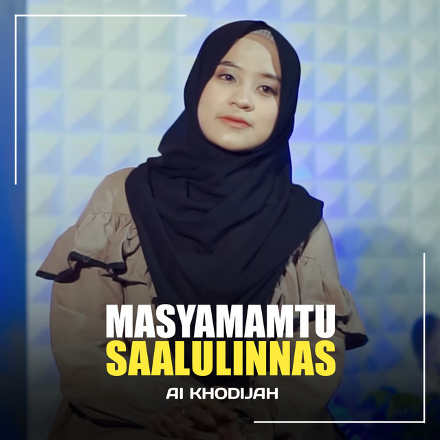 کاور آهنگ Masyamamtu Saalulinnas از Ai Khodijah