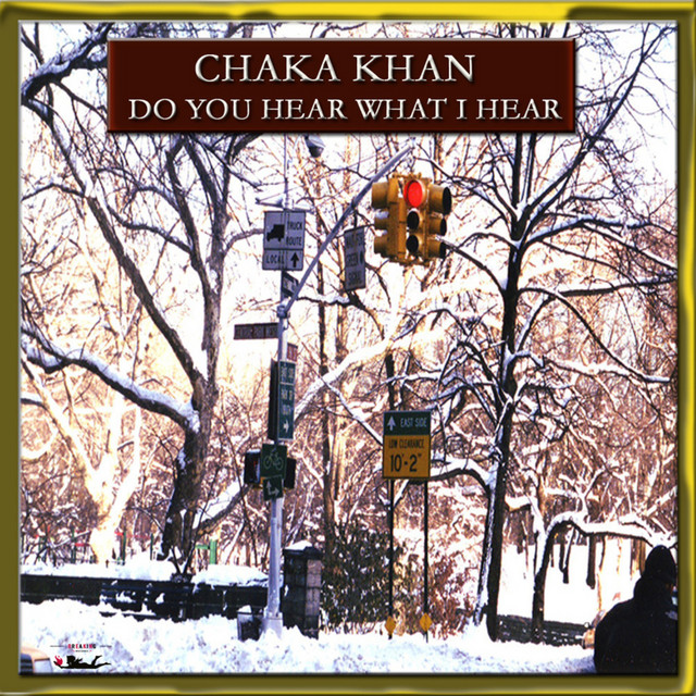 کاور آهنگ Do You Hear What I Hear? از Chaka Khan