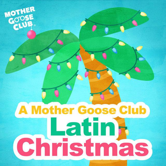 کاور آلبوم A Mother Goose Club Latin Christmas از Mother Goose Club