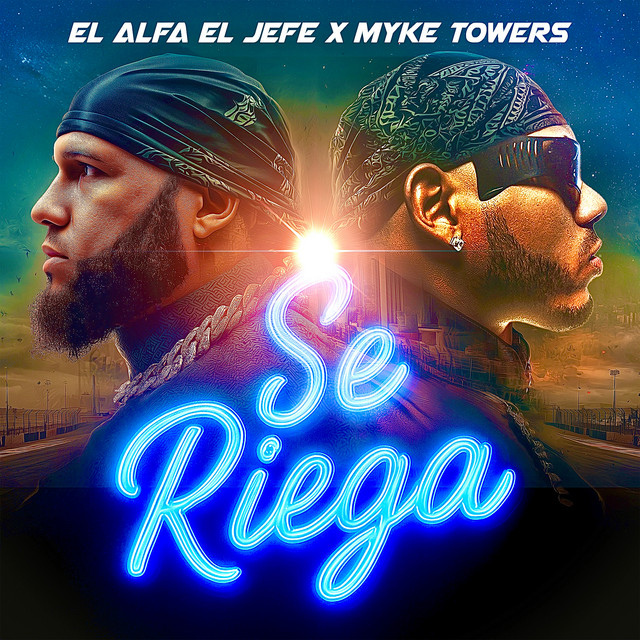 کاور آهنگ Se Riega از Myke Towers, El Alfa