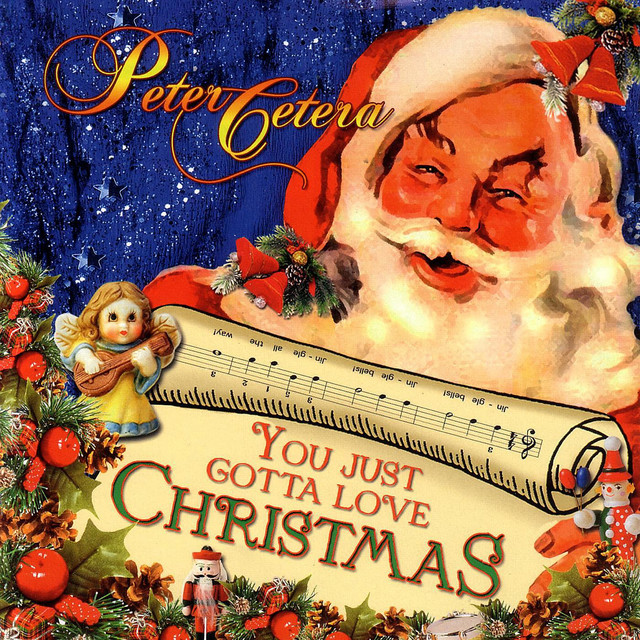 کاور آلبوم You Just Gotta Love Christmas از Peter Cetera