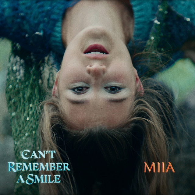 کاور آهنگ Can't Remember a Smile از MIIA