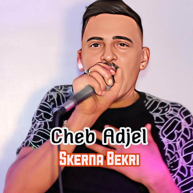 کاور آهنگ Skerna Bekri از Cheb Adjel