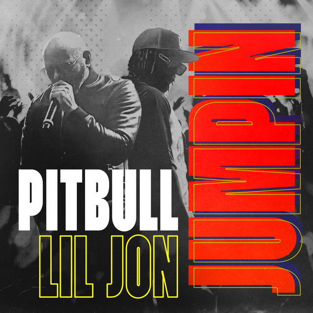 کاور آهنگ JUMPIN از Pitbull, Lil Jon