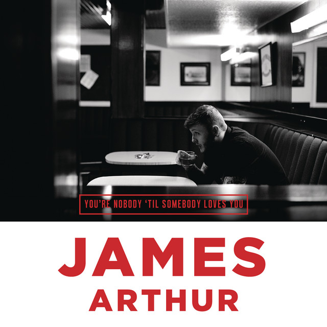 کاور آهنگ You're Nobody 'Til Somebody Loves You از James Arthur