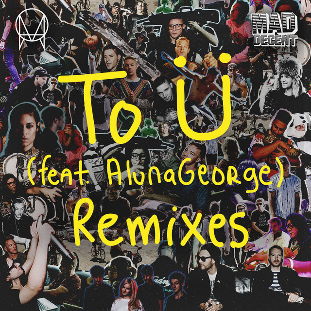 کاور آهنگ To Ü (feat. AlunaGeorge) - George Remix از Diplo, Skrillex, AlunaGeorge, Jack U, George