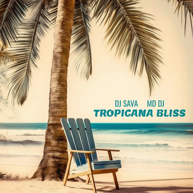 کاور آلبوم Tropicana Bliss از Dj Sava