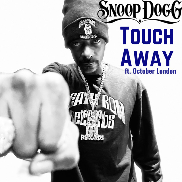 کاور آهنگ Touch Away (feat. October London) از Snoop Dogg, October London