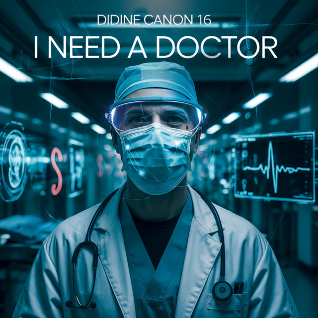 کاور آهنگ I need a doctor از Didine Canon 16