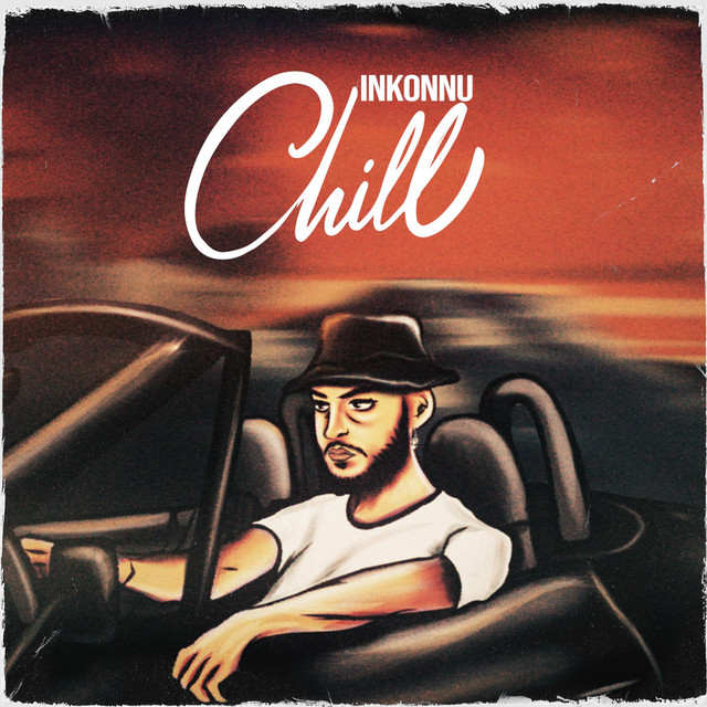 کاور آهنگ Chill از Inkonnu