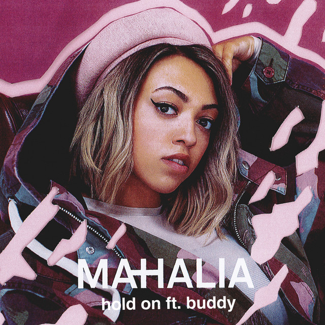کاور آهنگ Hold On از Buddy, Mahalia