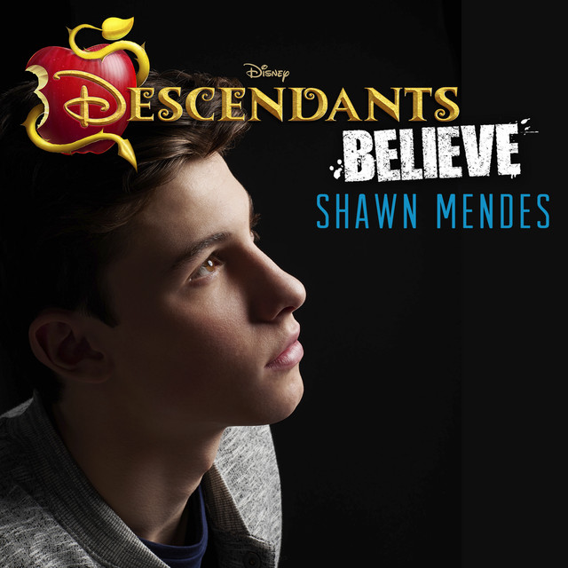 کاور آهنگ Believe - From "Descendants"/Soundtrack Version از Shawn Mendes