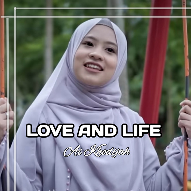 کاور آهنگ LOVE AND LIFE از Ai Khodijah