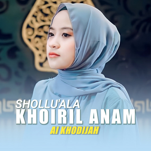 کاور آهنگ Shollu'ala Khoiril Anam از Ai Khodijah