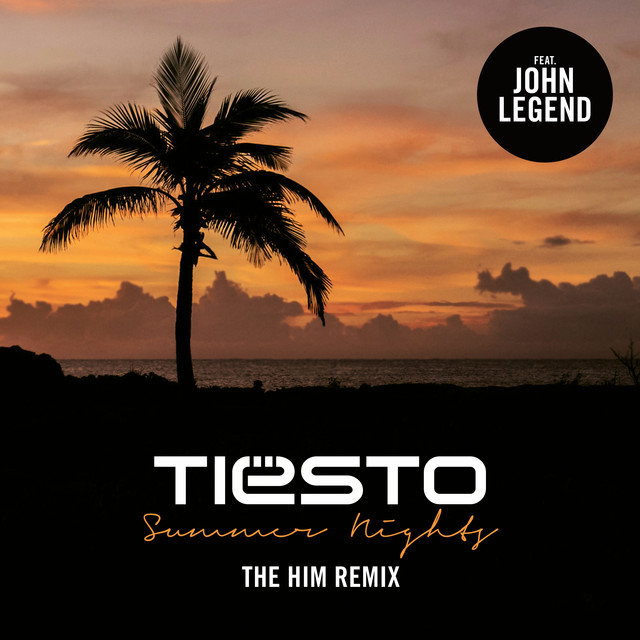 کاور آهنگ Summer Nights - The Him Remix از Tiësto, John Legend, The Him