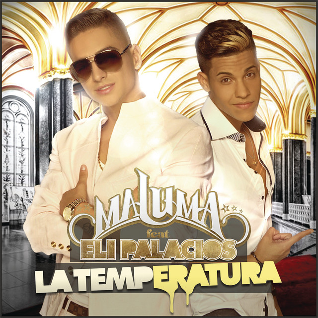 کاور آهنگ La Temperatura (feat. Eli Palacios) از Maluma, Eli Palacios