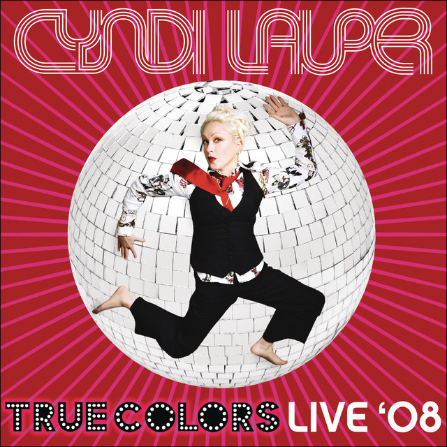 کاور آهنگ She Bop - True Colors Live 2008 از Cyndi Lauper