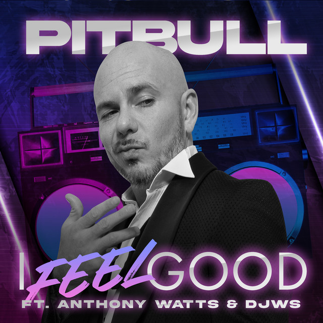کاور آهنگ I Feel Good از Pitbull, DJ White Shadow, Anthony Watts